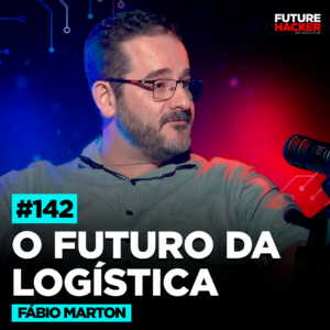 O Futuro da Logisitica – Fábio Marton